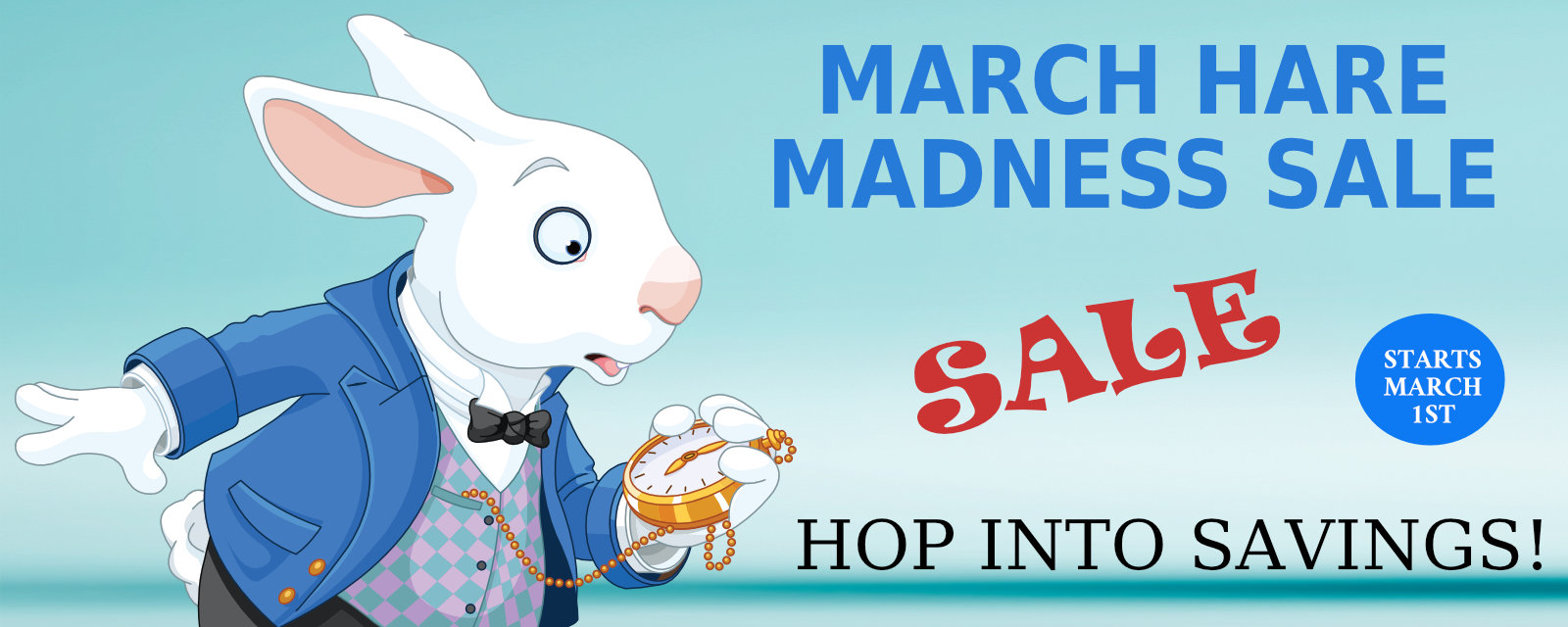 March Hare Madness Sale